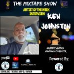 The Mixtape Show welcomes Legend Engineer Ken Johnston